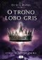 [Os Sete Reinos 03] • O Trono Lobo Gris